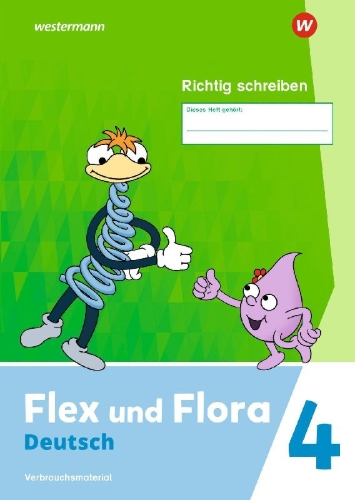 Buchcover und Innenansicht für das Buch: Flex und Flora 4. Heft Richtig schreiben (Druckschrift) Verbrauchsmaterial