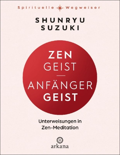 Buchcover und Innenansicht für das Buch: Zen Mind, Beginner's Mind, Informal talks on Zen meditation and practice