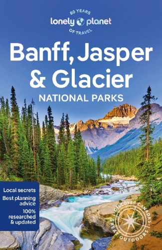 Buchcover und Innenansicht für das Buch: Lonely Planet Banff, Jasper and Glacier National Parks
