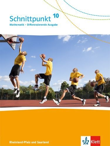 Buchcover und Innenansicht für das Buch: Schnittpunkt Mathematik 10. Schulbuch Klasse 10. Differenzierende Ausgabe Rheinland-Pfalz und Saarland