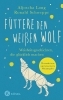 Buchcover und Innenansicht für das Buch: Füttere den weißen Wolf