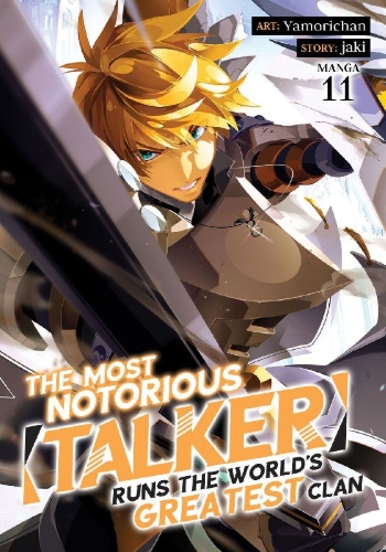 Buchcover und Innenansicht für das Buch: The Most Notorious "Talker" Runs the World's Greatest Clan (Manga) Vol. 11