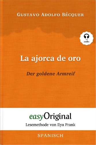 Buchcover und Innenansicht für das Buch: La ajorca de oro / Der goldene Armreif (mit kostenlosem Audio-Download-Link)