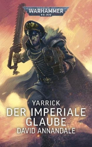 Buchcover und Innenansicht für das Buch: Yarrick: Imperial Creed