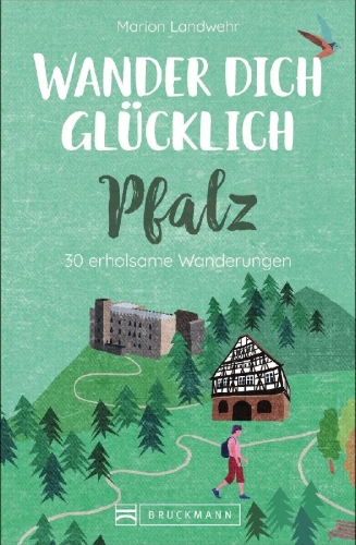 Buchcover und Innenansicht für das Buch: Wander dich glücklich - Pfalz