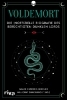 Buchcover und Innenansicht für das Buch: Voldemort: The Definitive Study of Tom Riddle - the Man Who Would Become "He Who Must Not Be Named"