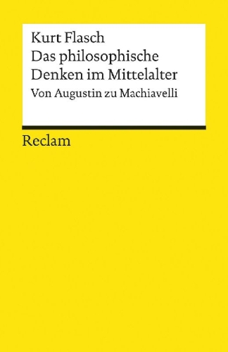 Buchcover und Innenansicht für das Buch: Das philosophische Denken im Mittelalter. Von Augustin zu Machiavelli