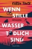Buchcover und Innenansicht für das Buch: Wenn stille Wasser tödlich sind