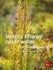 Buchcover und Innenansicht für das Buch: Welche Pflanze passt wohin im Naturgarten?