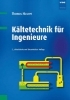 Buchcover und Innenansicht für das Buch: Kältetechnik für Ingenieure