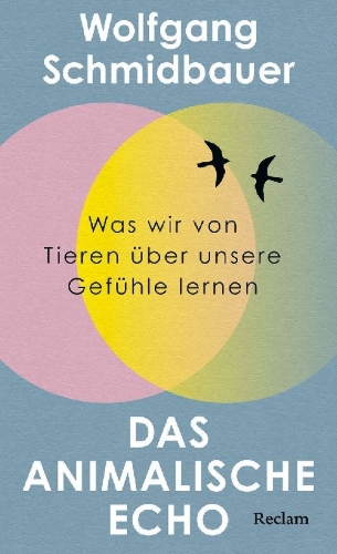 Buchcover und Innenansicht für das Buch: Das animalische Echo. Was wir von Tieren über unsere Gefühle lernen