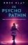 Buchcover und Innenansicht für das Buch: Die Psychopathin - Wer manipuliert dich wirklich?