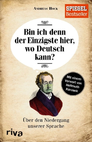 Buchcover und Innenansicht für das Buch: Bin ich denn der Einzigste hier, wo Deutsch kann?