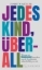 Buchcover und Innenansicht für das Buch: Jedes Kind, überall