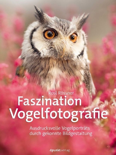 Buchcover und Innenansicht für das Buch: Faszination Vogelfotografie