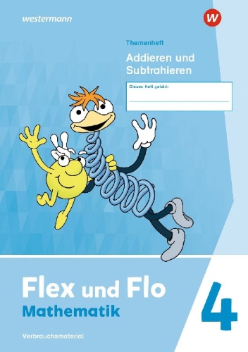 Buchcover und Innenansicht für das Buch: Flex und Flo 4. Themenheft Addieren und Subtrahieren: Verbrauchsmaterial