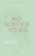 Buchcover und Innenansicht für das Buch: No Longer Yours - Mulberry Mansion
