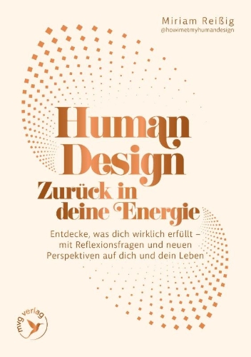 Buchcover und Innenansicht für das Buch: Human Design: Zurück in deine Energie