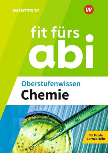 Buchcover und Innenansicht für das Buch: Fit fürs Abi. Oberstufenwissen Chemie
