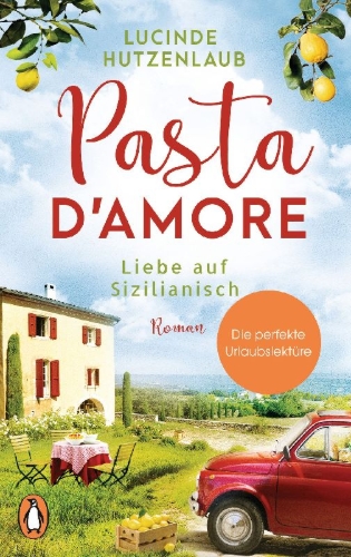 Buchcover und Innenansicht für das Buch: Pasta d'amore - Liebe auf Sizilianisch
