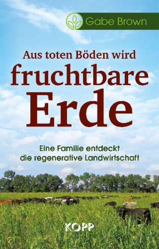 Buchcover und Innenansicht für das Buch: Aus toten Böden wird fruchtbare Erde