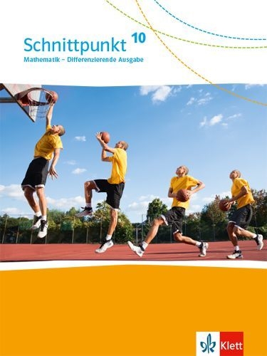 Buchcover und Innenansicht für das Buch: Schnittpunkt Mathematik 10. Differenzierende Ausgabe. Schulbuch Klasse 10