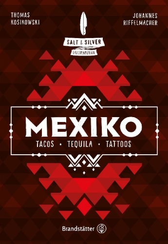 Buchcover und Innenansicht für das Buch: Salt & Silver Mexiko