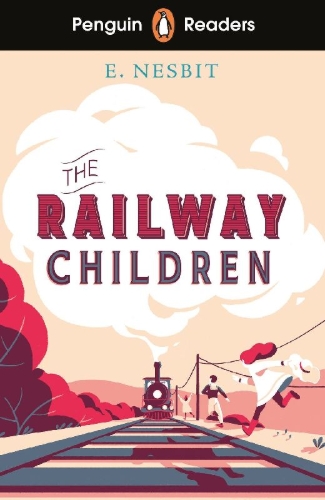 Buchcover und Innenansicht für das Buch: Penguin Readers Level 1: The Railway Children (ELT Graded Reader)