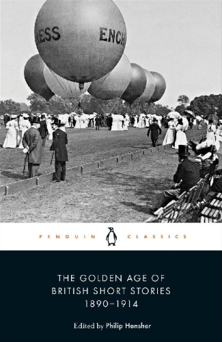 Buchcover und Innenansicht für das Buch: The Golden Age of British Short Stories 1890-1914