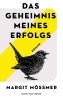 Buchcover und Innenansicht für das Buch: Das Geheimnis meines Erfolgs