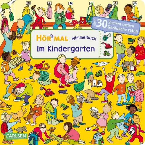 Buchcover und Innenansicht für das Buch: Hör mal (Soundbuch): Wimmelbuch: Im Kindergarten