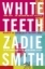 Buchcover und Innenansicht für das Buch: White Teeth