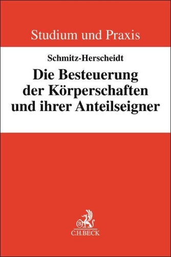 Buchcover und Innenansicht für das Buch: Die Besteuerung der Körperschaften und ihrer Anteilseigner