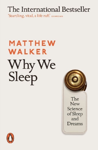 Buchcover und Innenansicht für das Buch: Why We Sleep