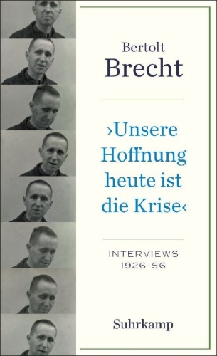Buchcover und Innenansicht für das Buch: 'Unsere Hoffnung heute ist die Krise' Interviews 1926-1956
