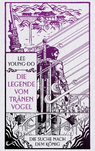 Buchcover und Innenansicht für das Buch: Die Suche nach dem König - Die Legende vom Tränenvogel 4