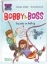 Buchcover und Innenansicht für das Buch: Bobby und Boss: Freunde im Anflug