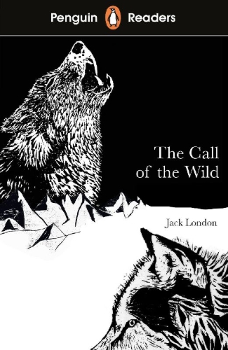 Buchcover und Innenansicht für das Buch: Penguin Readers Level 2: The Call of the Wild
