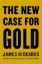 Buchcover und Innenansicht für das Buch: The New Case for Gold