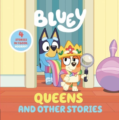 Buchcover und Innenansicht für das Buch: Bluey: Queens and Other Stories