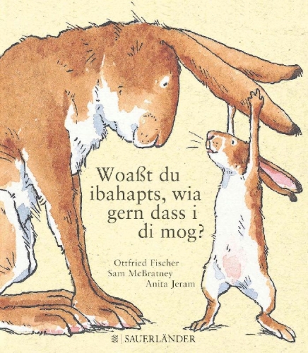 Buchcover und Innenansicht für das Buch: Woaßt du ibahapts, wia gern dass i di mog?