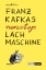 Buchcover und Innenansicht für das Buch: Franz Kafkas nonstop Lachmaschine