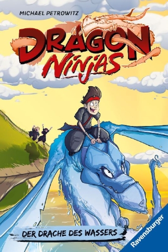 Buchcover und Innenansicht für das Buch: Dragon Ninjas, Band 6 - Der Drache des Wassers