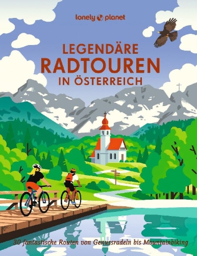 Buchcover und Innenansicht für das Buch: LONELY PLANET Bildband Legendäre Radtouren in Österreich