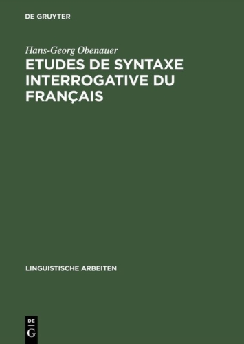 Buchcover und Innenansicht für das Buch: Etudes de syntaxe interrogative du français