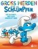Buchcover und Innenansicht für das Buch: Groß werden mit den Schlümpfen: Der Schlumpf, der alles ungerecht fand