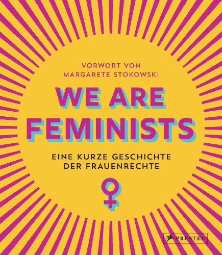 Buchcover und Innenansicht für das Buch: We Are Feminist: An Infographic History of the Women's Rights Movement