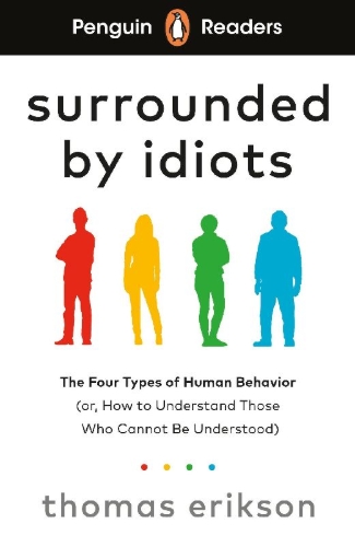 Buchcover und Innenansicht für das Buch: Penguin Readers Level 7: Surrounded by Idiots (ELT Graded Reader)