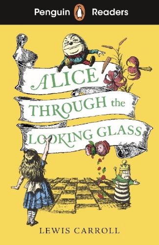 Buchcover und Innenansicht für das Buch: Penguin Readers Level 3: Alice Through the Looking Glass