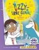 Buchcover und Innenansicht für das Buch: Izzy the Inventor and the Unexpected Unicorn
